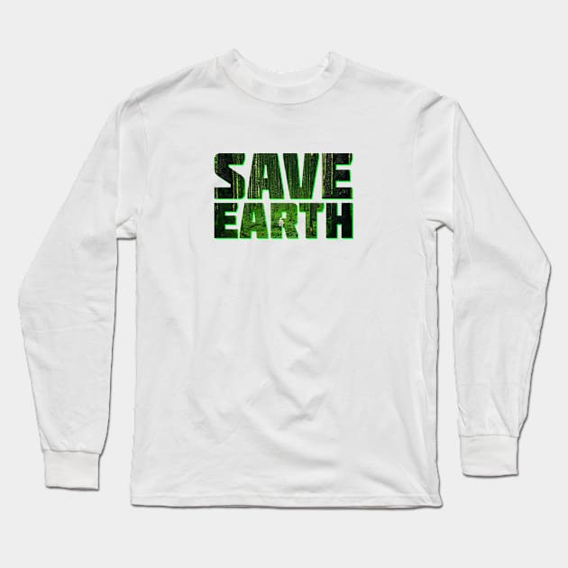 Save Earth Long Sleeve T-Shirt by AyanoKouji